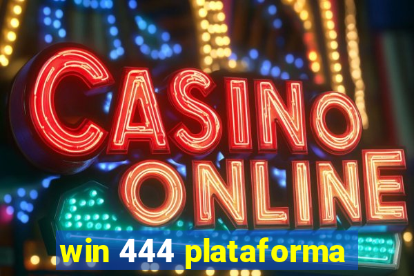 win 444 plataforma